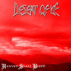 Desert of Ice - Heaven Shall Bleed CD