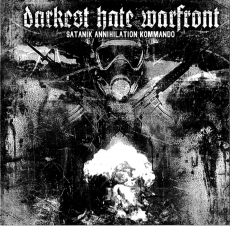 Darkest Hate Warfront - Satanik Annihilation Kommando Digi-CD