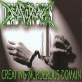 Dead for Days - Creating Murderous Domain CD